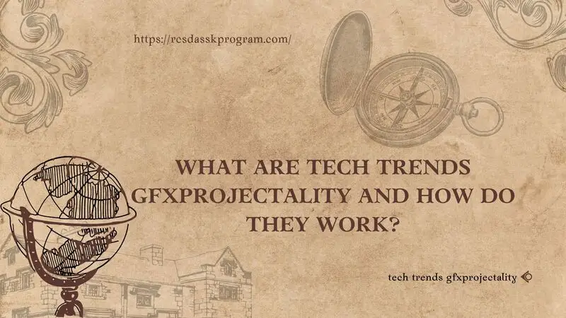 tech trends gfxprojectality